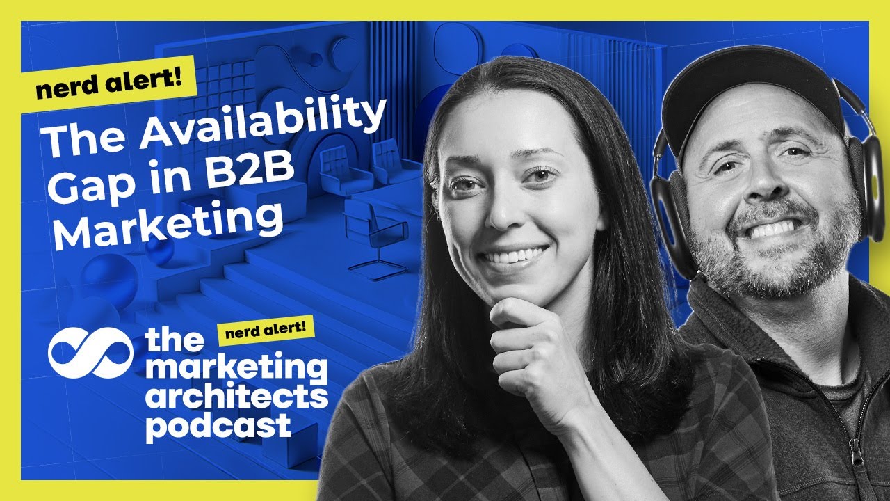 Nerd Alert: The Availability Gap in B2B Marketing