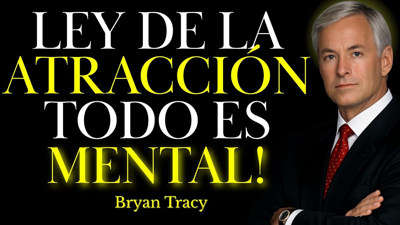 El Secreto para Atraer todo lo que Deseas | Brian Tracy