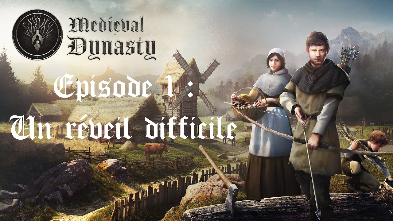 [FR] Medieval Dynasty Episode 1 : Un réveil Difficile