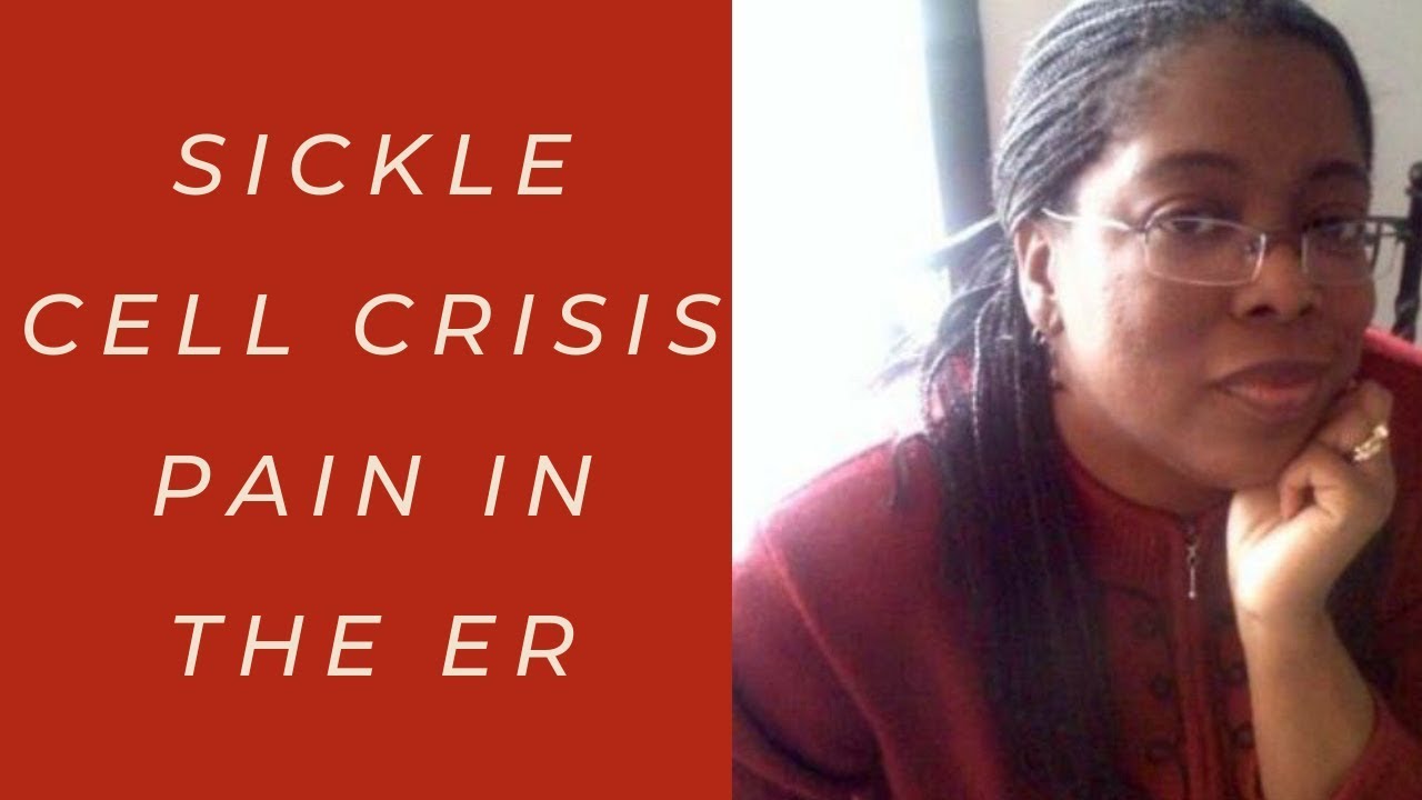 Five Things Not to Do When in the Emergency Room in Sickle Cell Crisis Pain -Doctor Simone Says...