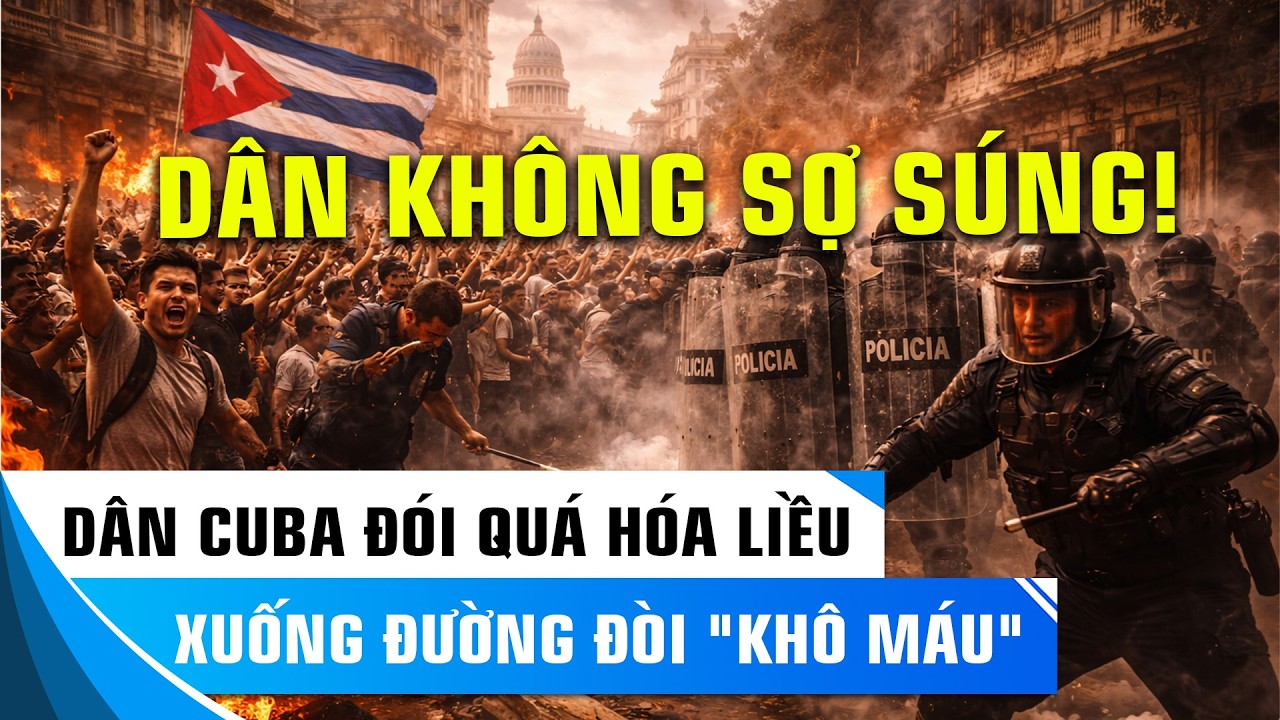 CUBA 2026: BIỂU TÌNH LAN RỘNG HAY ĐÒN ĐÀN ÁP TÀN KHỐC SẼ CHIẾM ƯU THẾ?