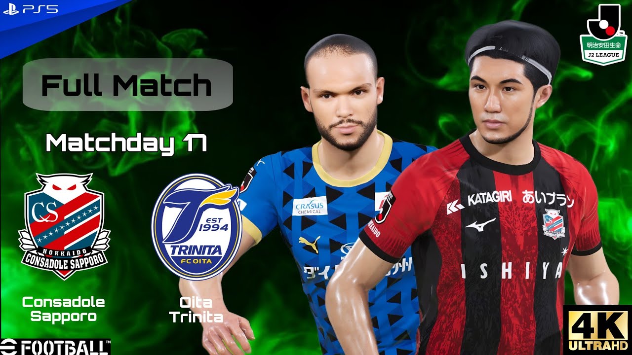 Consadole Sapporo vs Oita Trinita - J2 League - MD17 - EFOOTBALL2026 | PS5 [4K60]