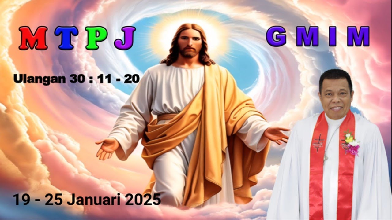 MTPJ 19 - 25 Januari 2025 l Ulangan 30 : 11 - 20 |