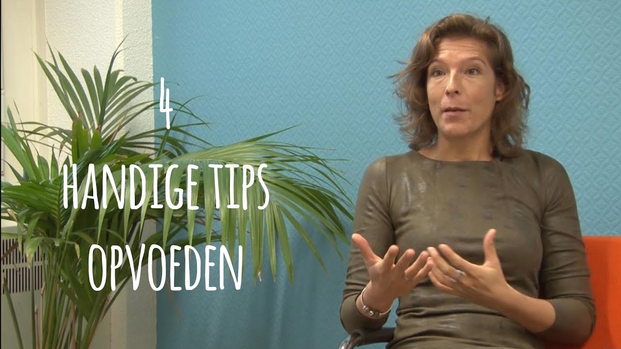 4 handige tips over opvoeden van de kinder- en jeugdpsycholoog