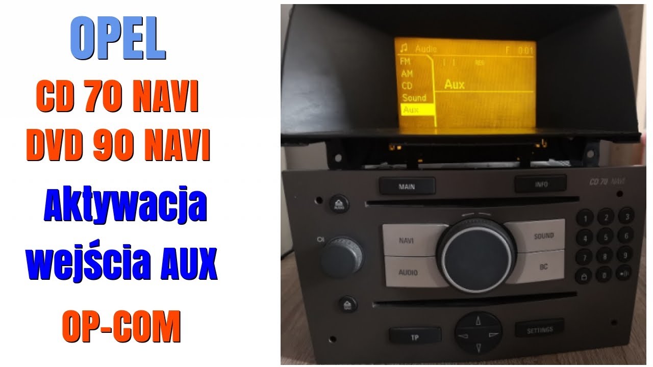 OPEL CD70Navi DVD90Navi jak aktywować wejście AUX