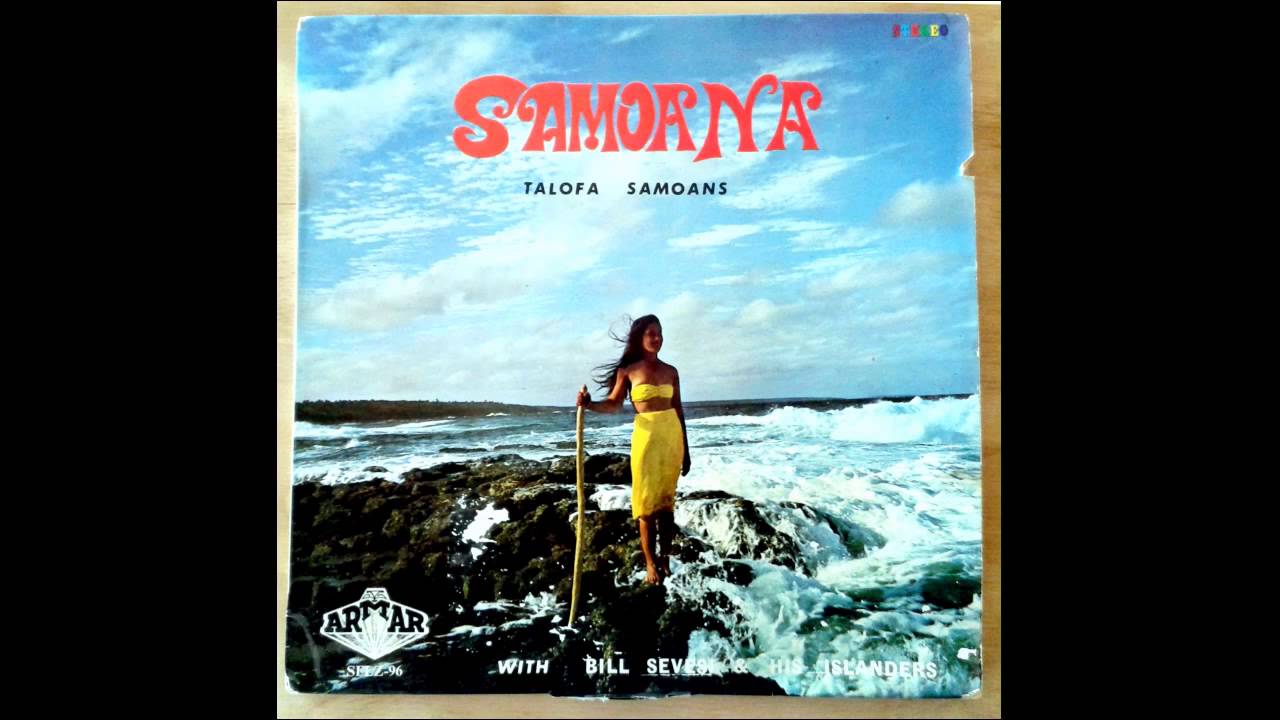 LA'U ROSA (My rose) - Talofa Samoans with Bill Sevesi & His Islanders