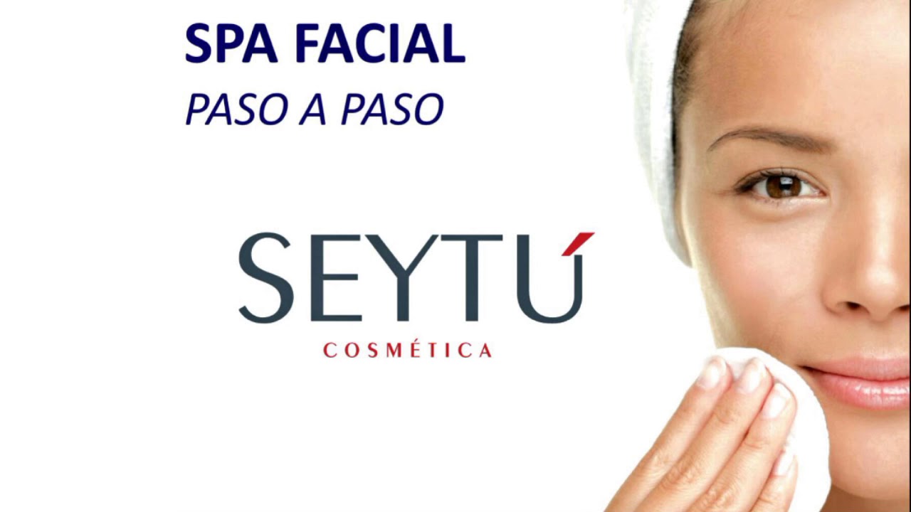 SPA FACIAL COMPLETO [ SEYTU COSM&Eacute;TICA ] 📌 Rutina de LIMPIEZA Facial Seytu Orden de Productos