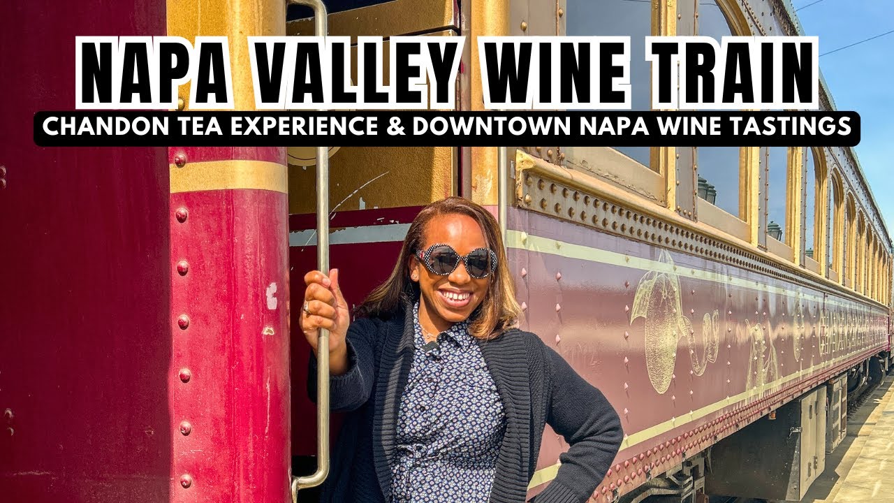 Napa Valley Wine Train: Chandon Tea Experience & Downtown Napa Wine Tastings