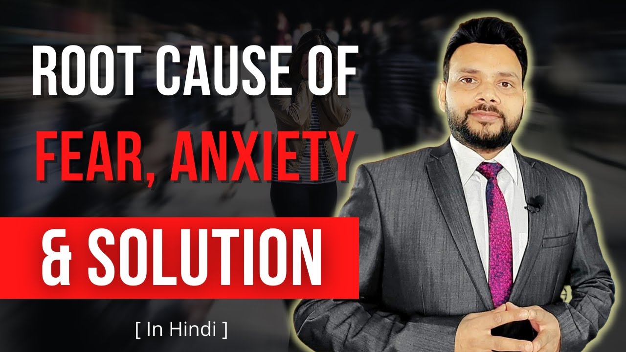 Root Cause Of Fear, Anxiety & Solution | NLP For Fear & Anxiety | VED