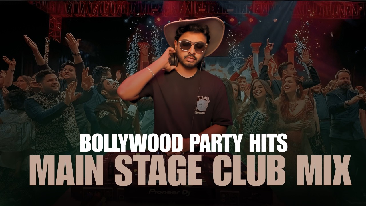 Bollywood Party Hits 🔥 | Main Stage Club Mix | DJ Dance Songs 2026