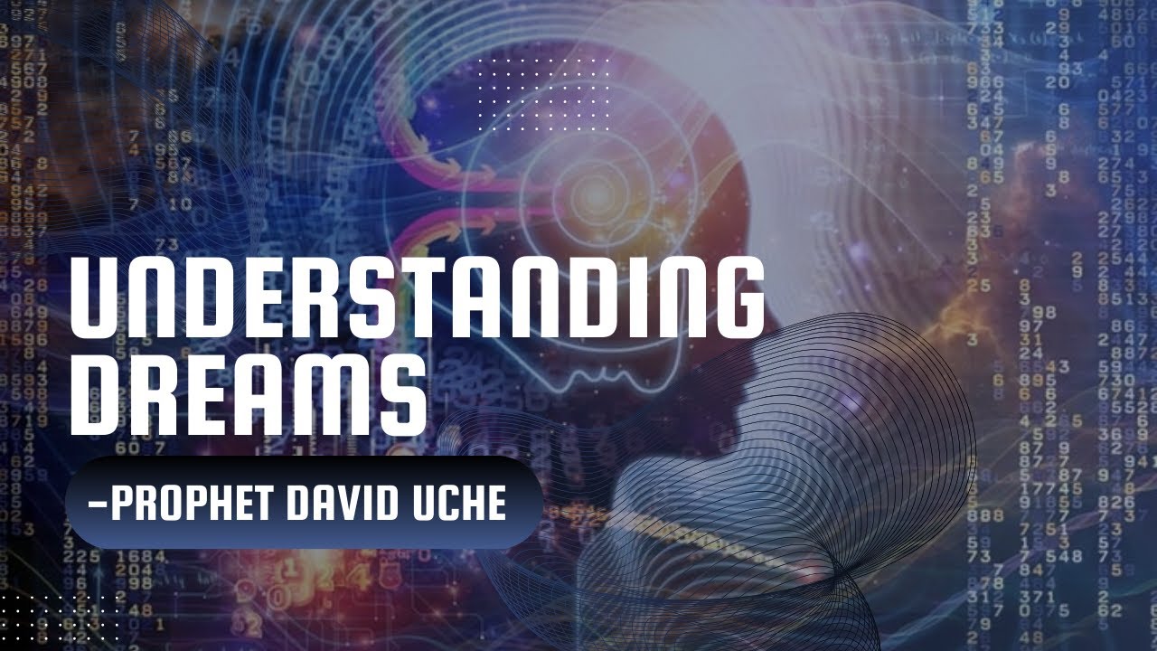 UNDERSTANDING DREAMS || WITH PROPHET DAVID UCHE || TRUTH TV