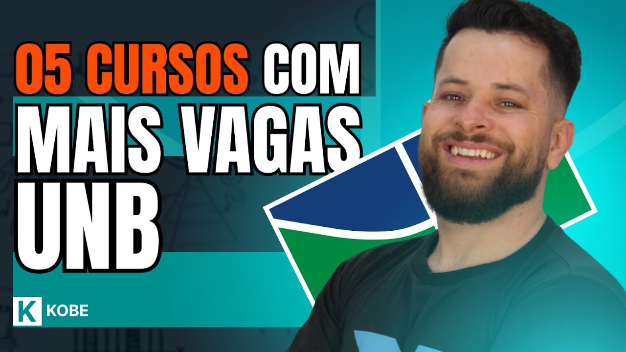 5 CURSOS COM MAIS VAGAS NO VESTIBULAR UNB
