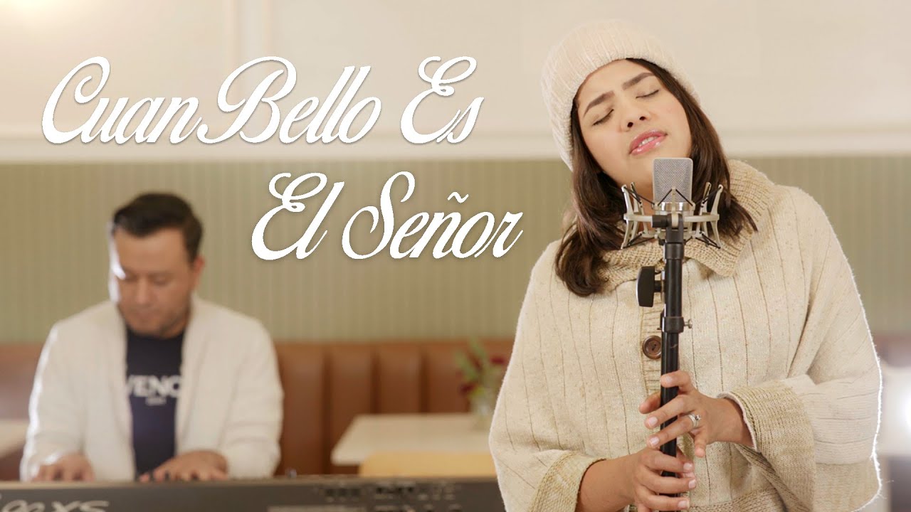 A Ti Sea La Gloria / Cuan Bello Es El Señor - COVER by Marianny Rivero / Marcos Witt, Abel Zavala