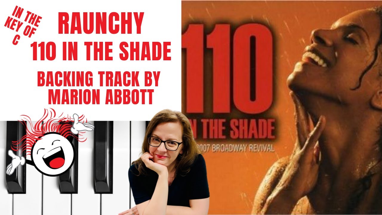 Raunchy 💋 (110 In The Shade 🥵) - Accompaniment 🎹*C*