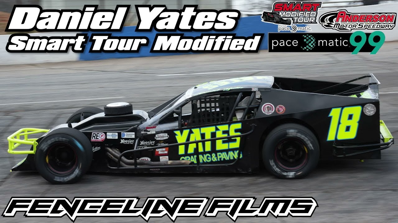 Daniel Yates Smart Modified Tour Anderson Motor Speedway Pace O Matic 99 2026