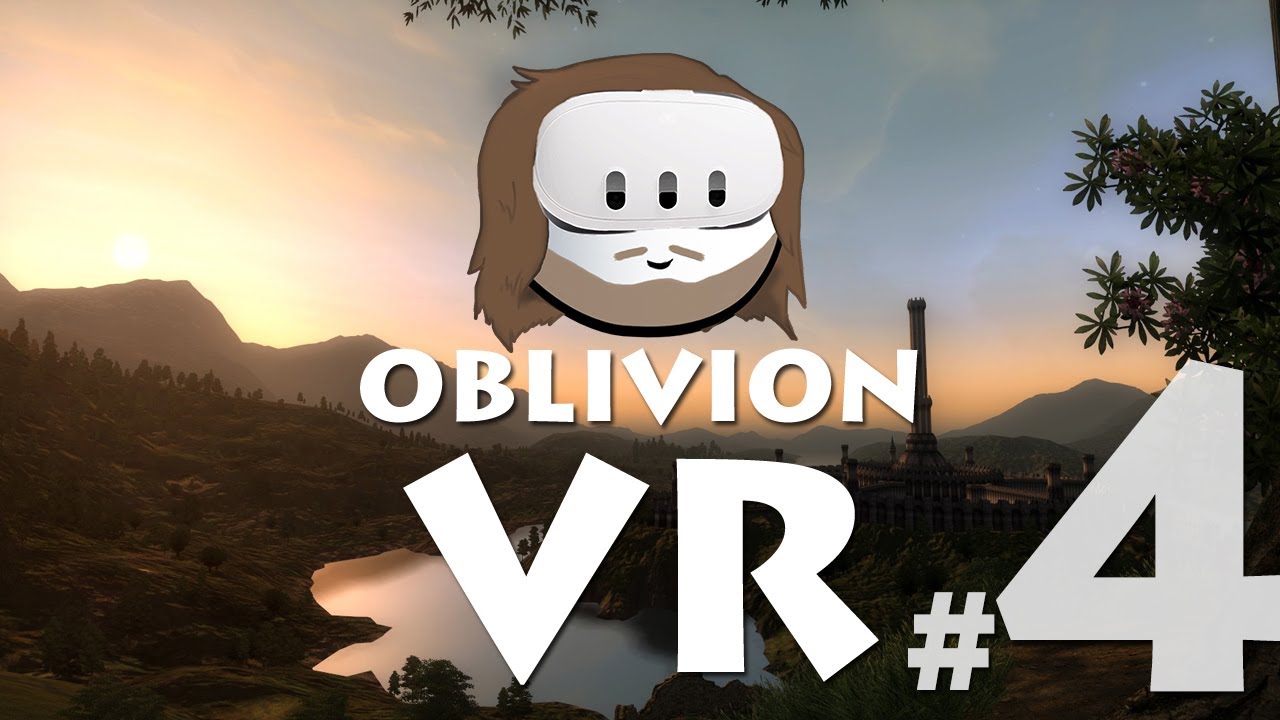 Oblivion VR - Episode 4 - META QUEST 3 | Sweet Beans