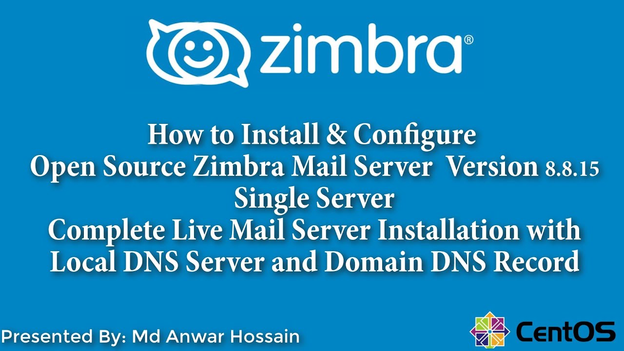 How to Install  and Configure  Zimbra Mail Server Version 8 8 15 in a  Single Server