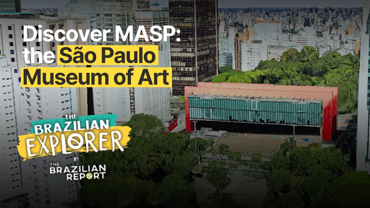 Discover MASP: the São Paulo Museum of Art #TheBrazilianExplorer