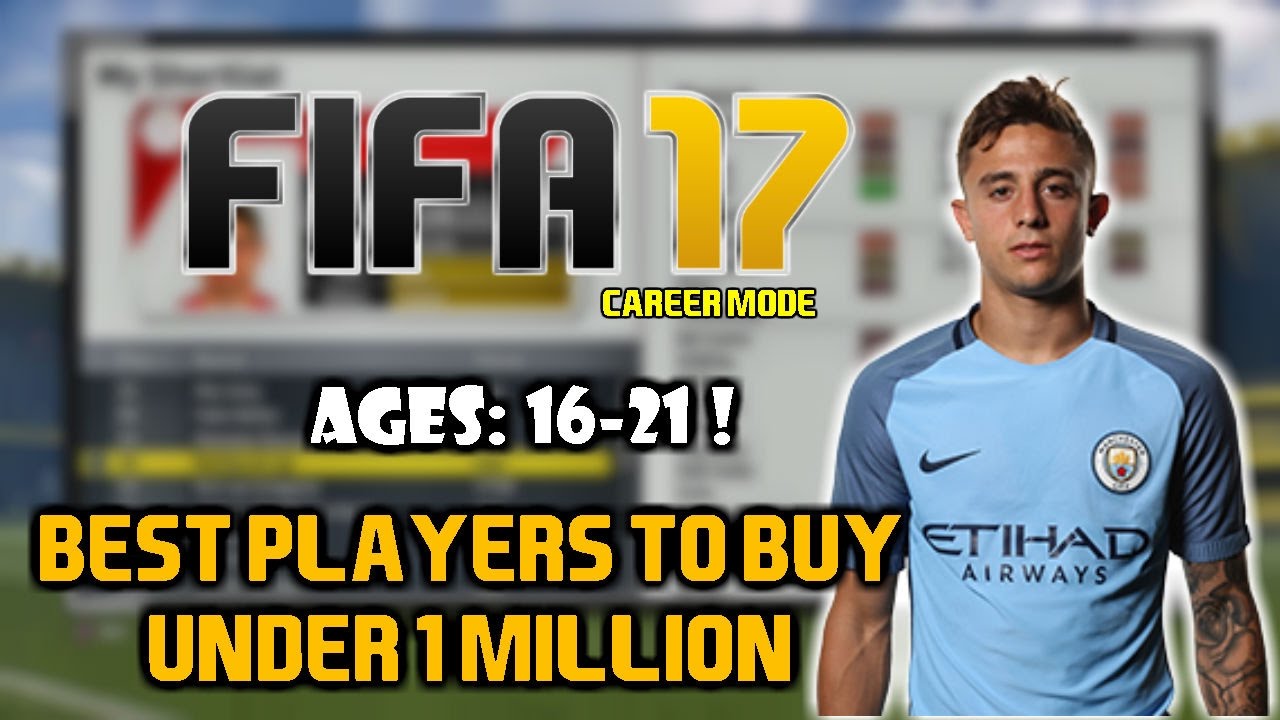 FIFA 17: BEST PLAYERS TO SIGN FOR UNDER £1M ON CAREER MODE (16-21)