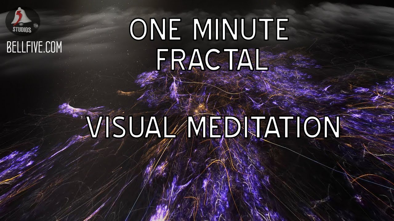 One Minute Fractal Visual Meditation