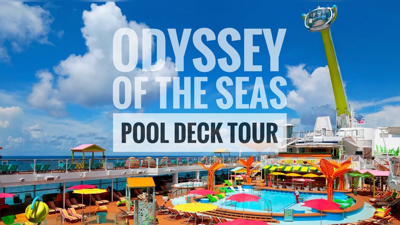 Pool Deck Tour - Odyssey Of The Seas
