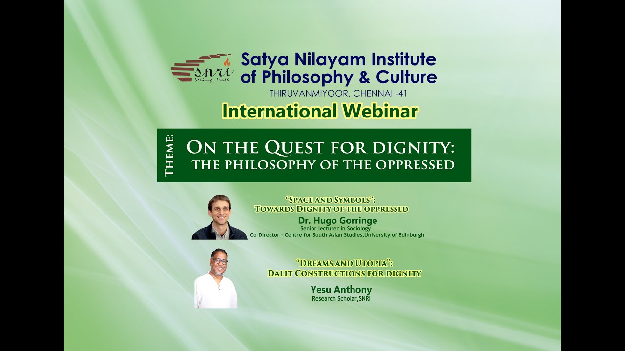 SNRI International Webinar | On The Quest For Dignity - The Philosophy of the Oppressed.