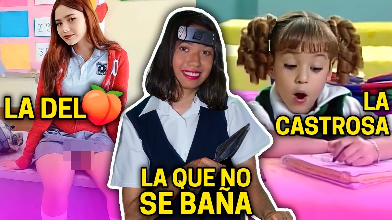 TIPOS DE CHICAS EN ESCUELA PUBLICA