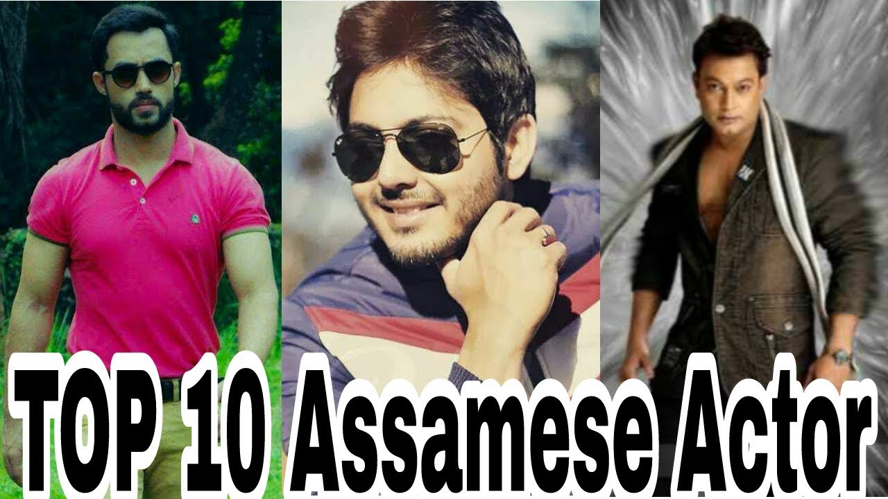 Top 10 Assamese Actor