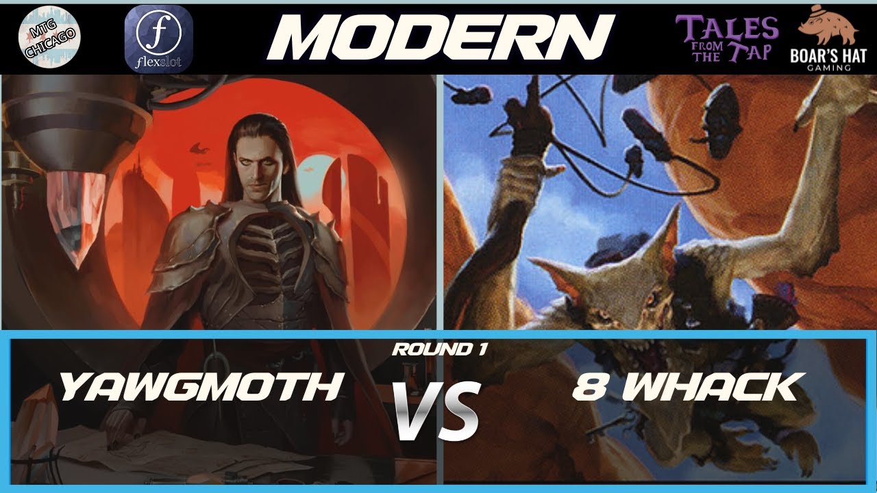 Yawgmoth VS 8 Whack   [MTG Modern Round 1]