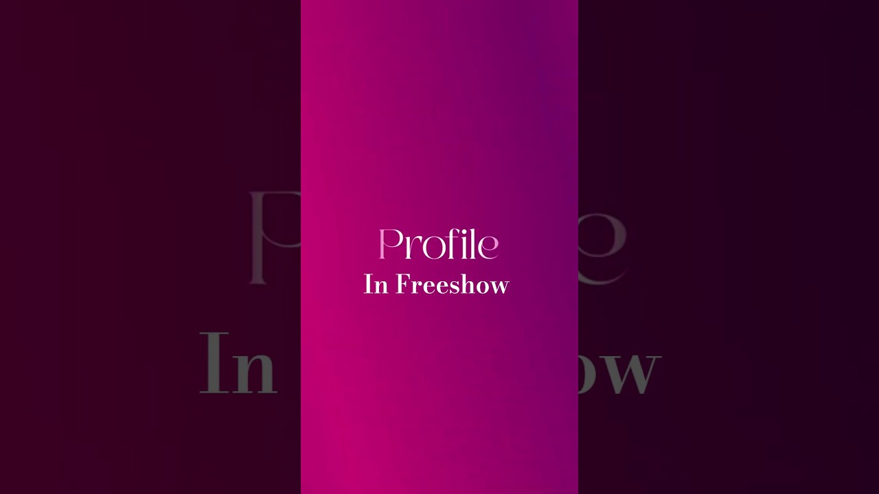 Freeshow - Profile feature - English