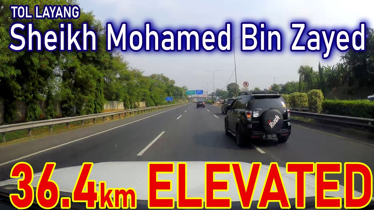 Sheikh Mohamed Bin Zayed toll: Longest elevated toll road in INDONESIA; 36.4 KM!