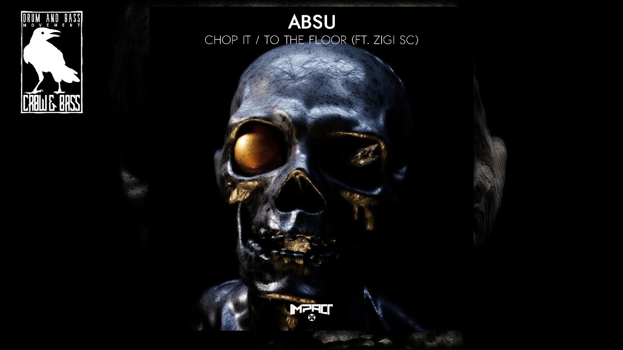 Absu_NTQL & Zigi SC - To The Floor [Impact Music]