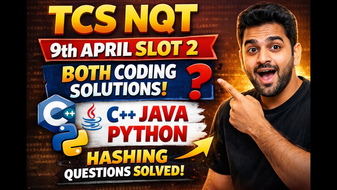 TCS NQT 9 April Slot 2 Coding Questions | Both Solutions (C++ Java Python) 🔥 Hashing Explained