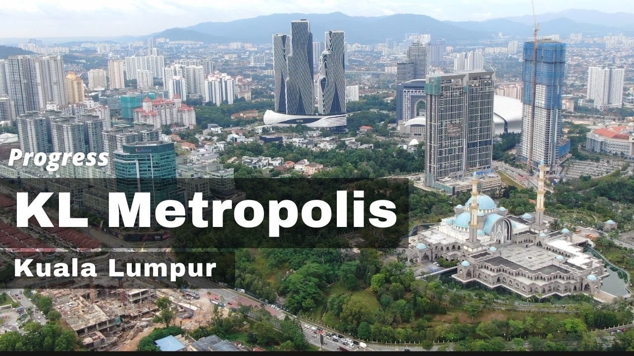 The KL Metropolis City Progress