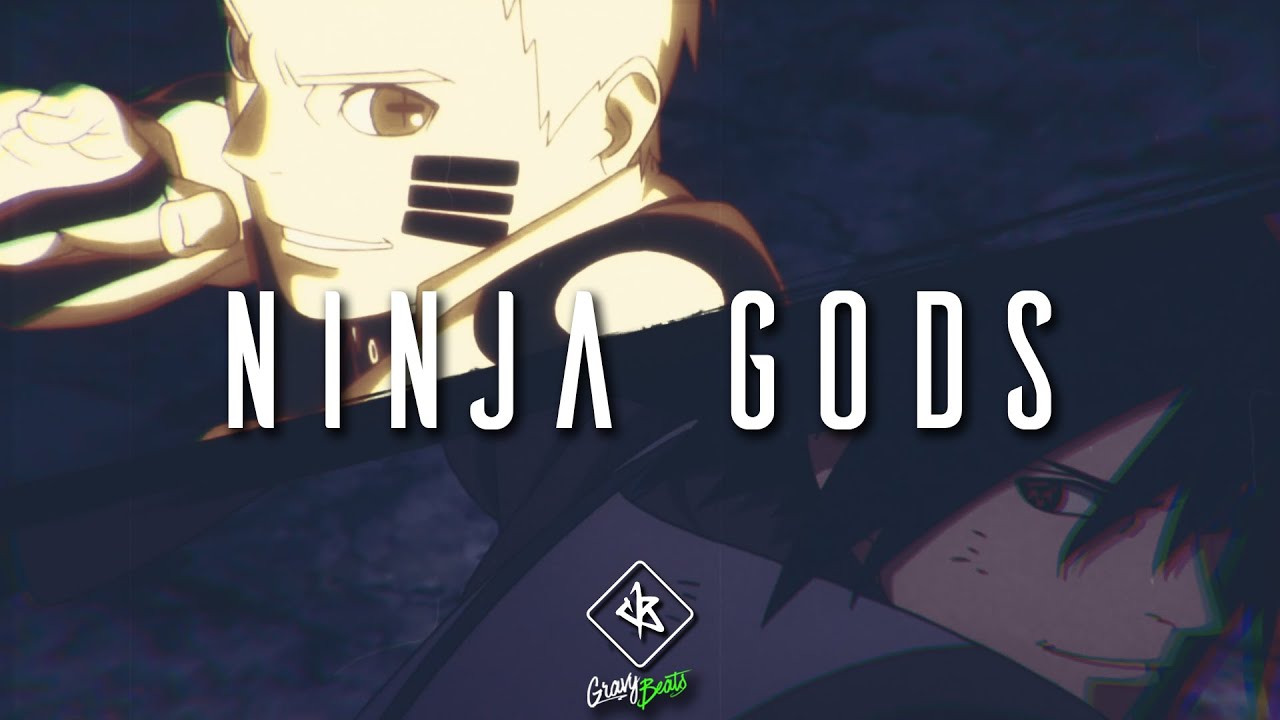 Hard Naruto Type Beat - "Ninja Gods"