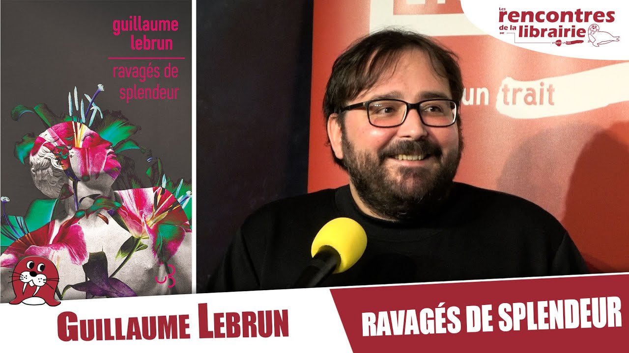 Guillaume Lebrun présente : 