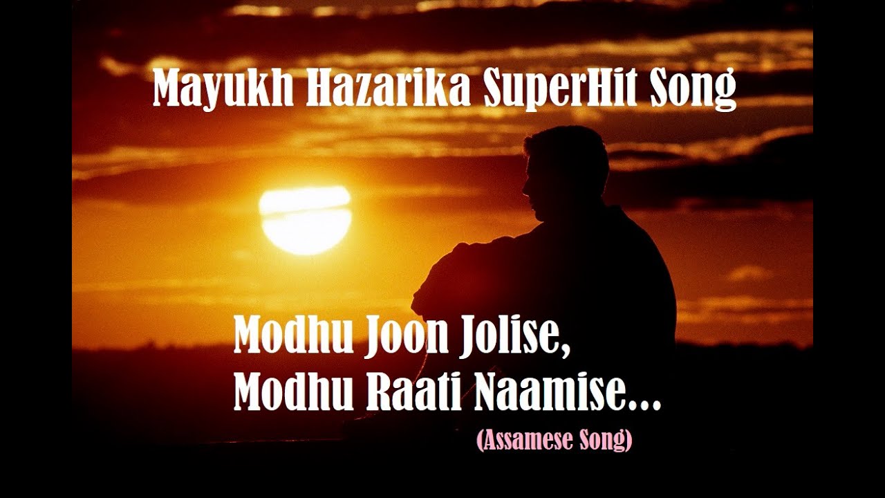 🌙 মধু জোন জ্বলিছে 🌕 Mayukh Hazarika song / ময়ুখ হাজৰিকা / Modhu Joon Jwolise / Modhu joon Jolise