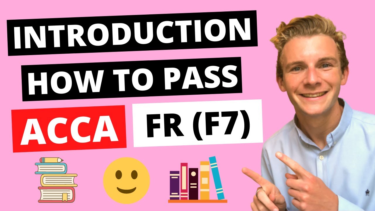 ⭐️ INTRODUCTION TO THE ACCA FINANCIAL REPORTING (FR) EXAM ⭐️ | How To Pass ACCA F7 |