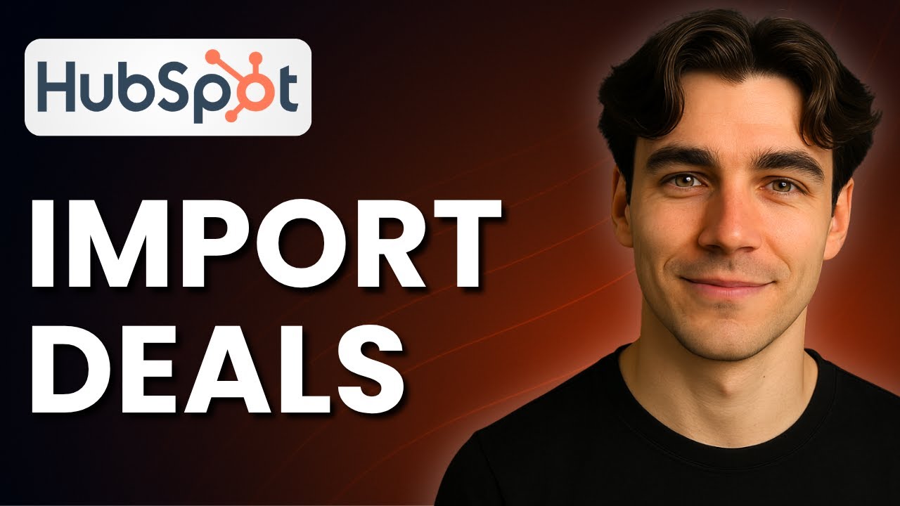 How To Import Deals To HubSpot CRM (Tutorial 2025)