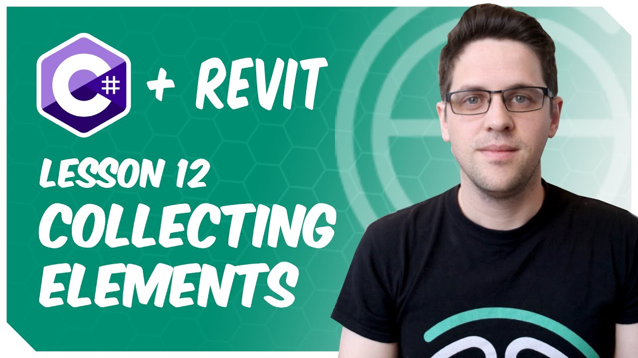 C# + Revit: Lesson 12 - Collecting elements!