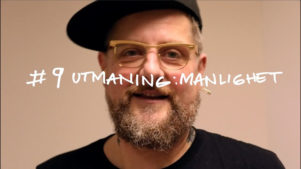 Skärpning På Alla Plan #UTMANING - manlighet