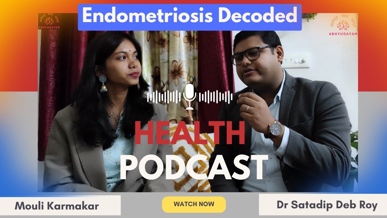 Endometriosis: What Every Woman Must Know 🩺| Causes, Prevention & Myths | Podcast Ep- 22 🌿