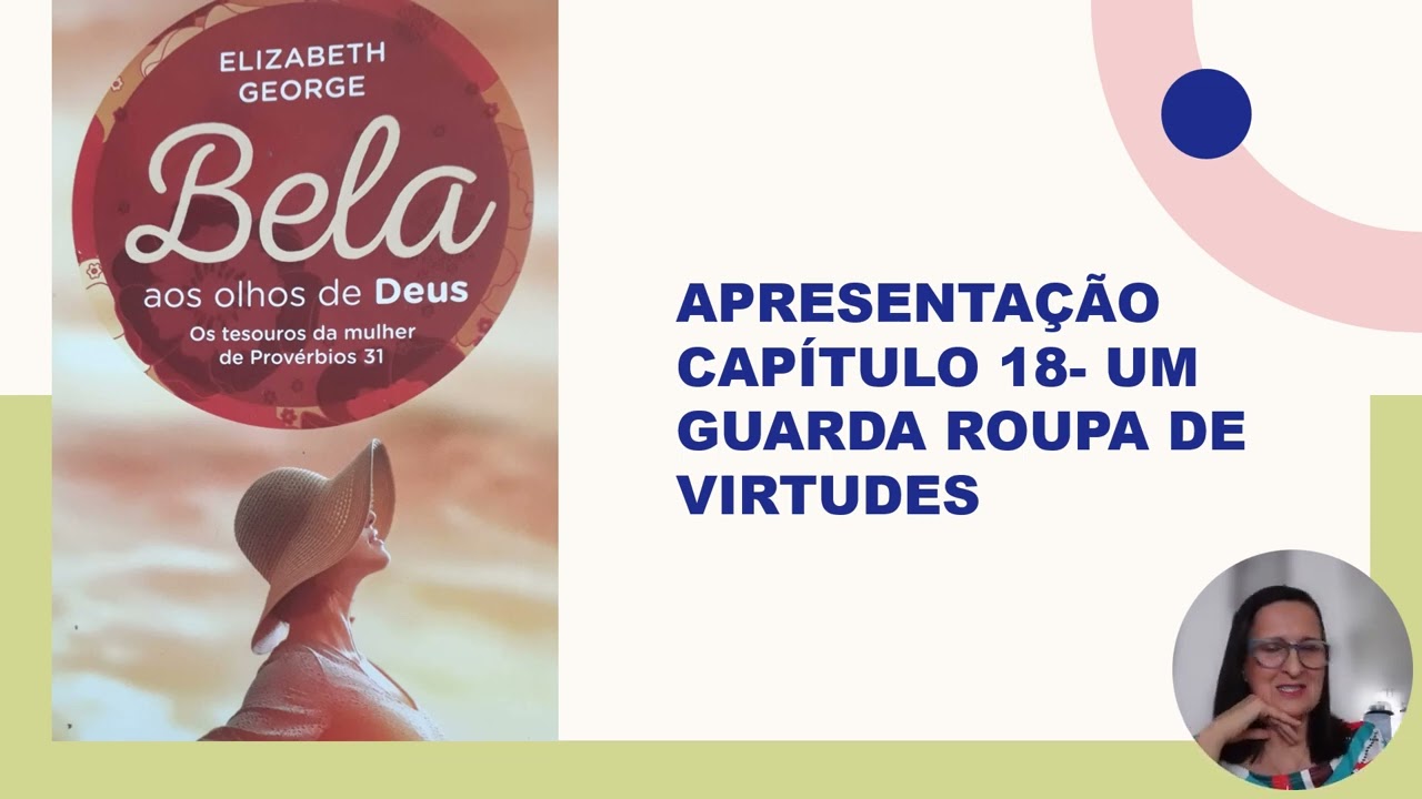 CAPÍTULO 18  UM GUARDA ROUPA DE VIRTUDES
