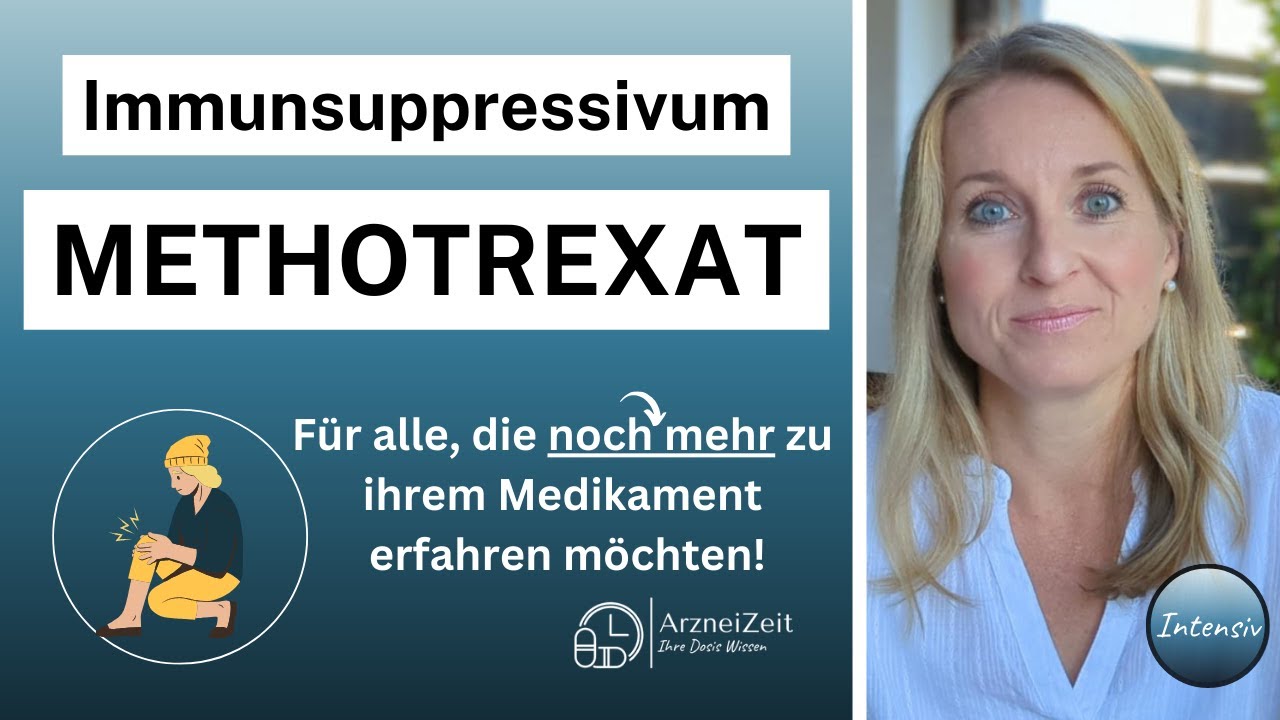 Methotrexat - MTX ➡️ Das sollten Sie zur Einnahme Ihres Medikaments wissen! (ausführlich erklärt)