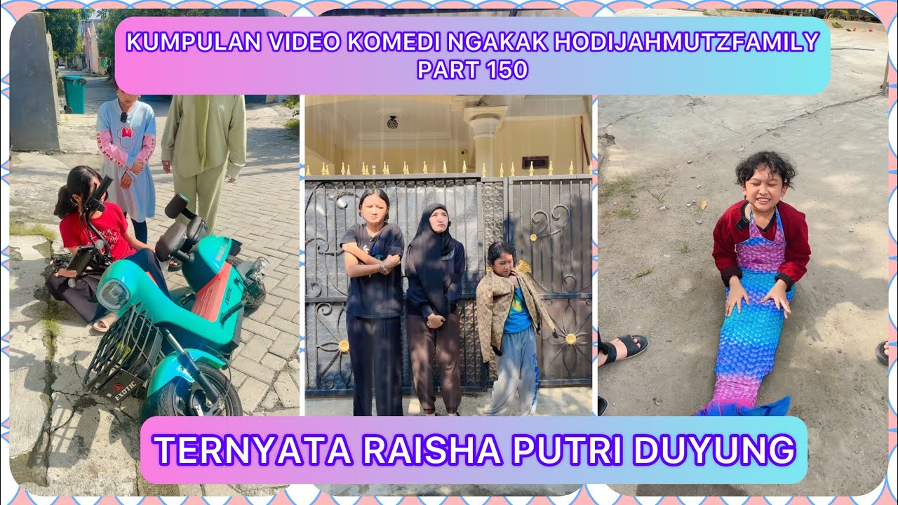 KUMPULAN VIDOE KOMEDI NGAKAK @HODIJAHMUTZ FAMILY PART 150 | TERNYATA RAISHA PUTRI DUYUNG