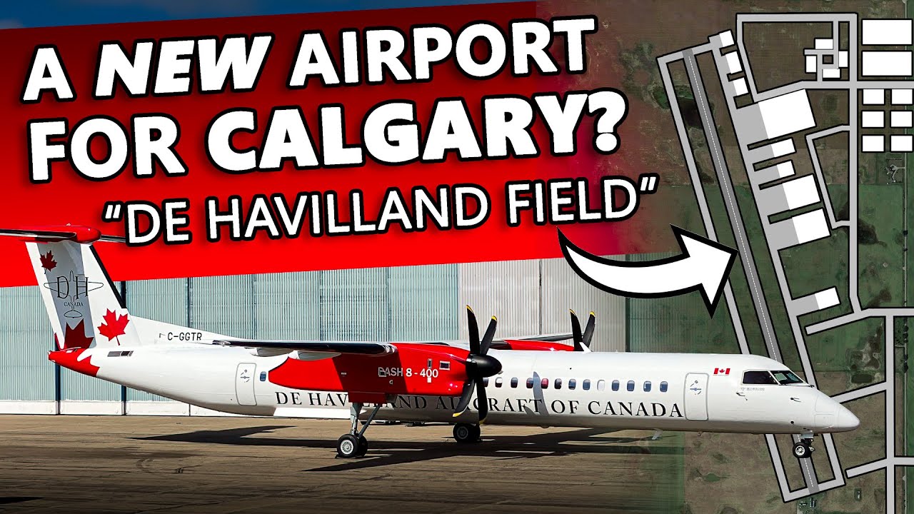 Calgary Might Be Getting a NEW AIRPORT?