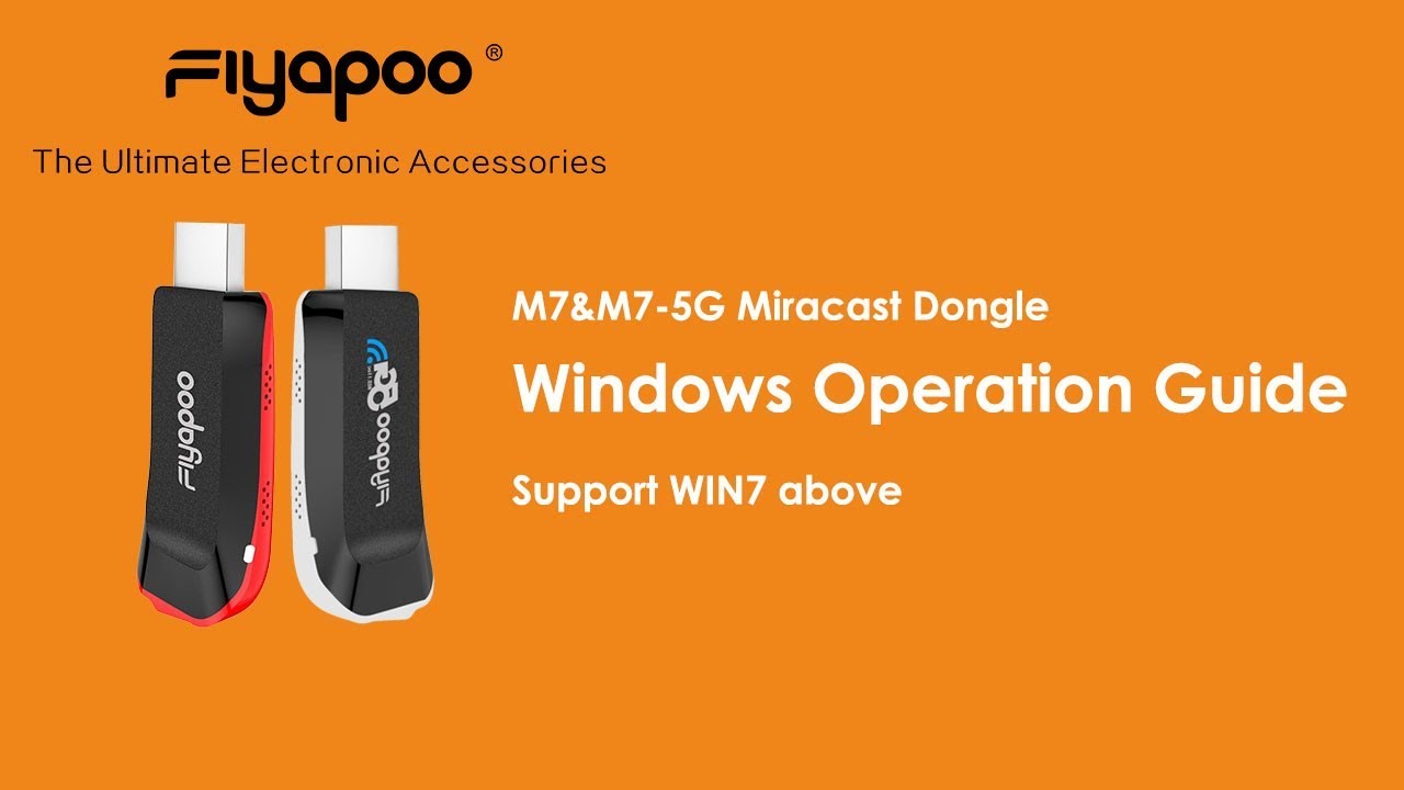 Fiyapoo M7&M7 5G Miracast dongle, Windows screen mirror operation guide