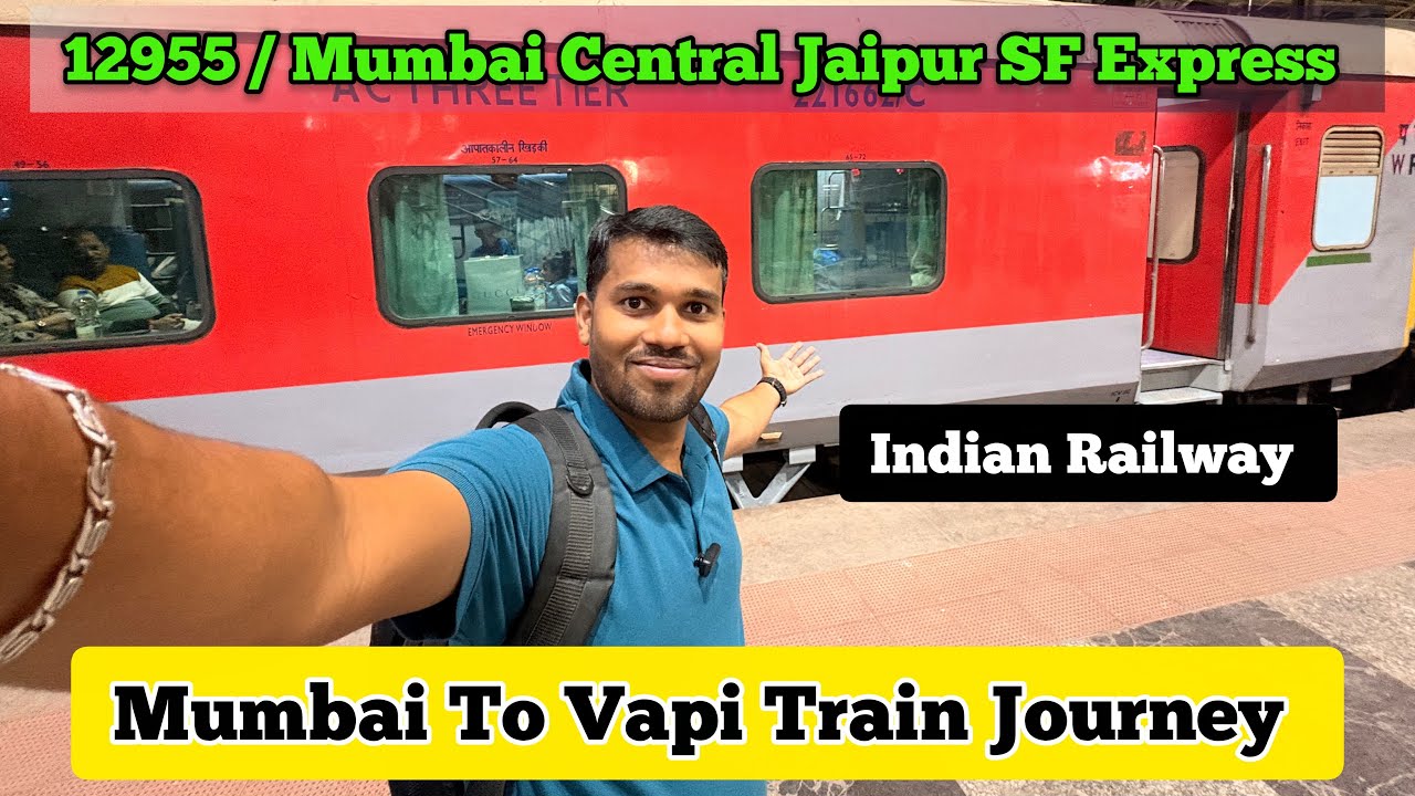 12955 | Mumbai Jaipur Superfast Express Train Journey | Mumbai To Vapi #indianrailways #travel 