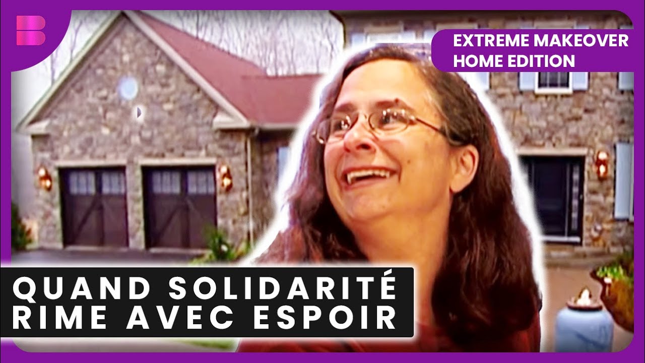 Une Maison de Rêve pour la Famille Drumm | Extreme Makeover Home Edition USA | Doublage en Français