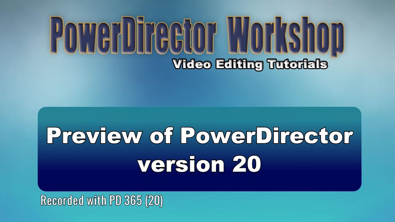 Preview of PowerDirector 20